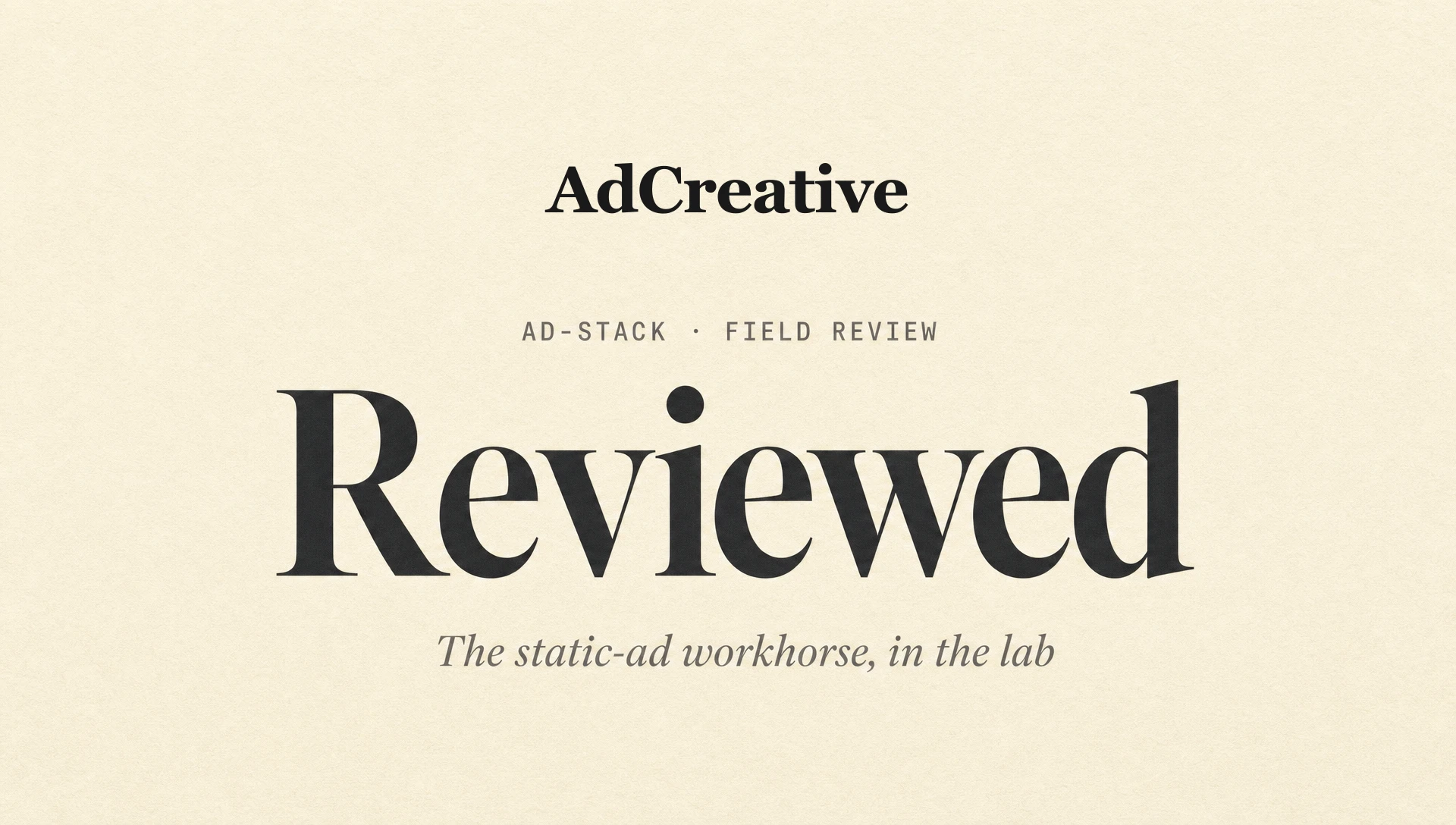 Cream editorial cover with AdCreative wordmark composited at top above a Reviewed headline.