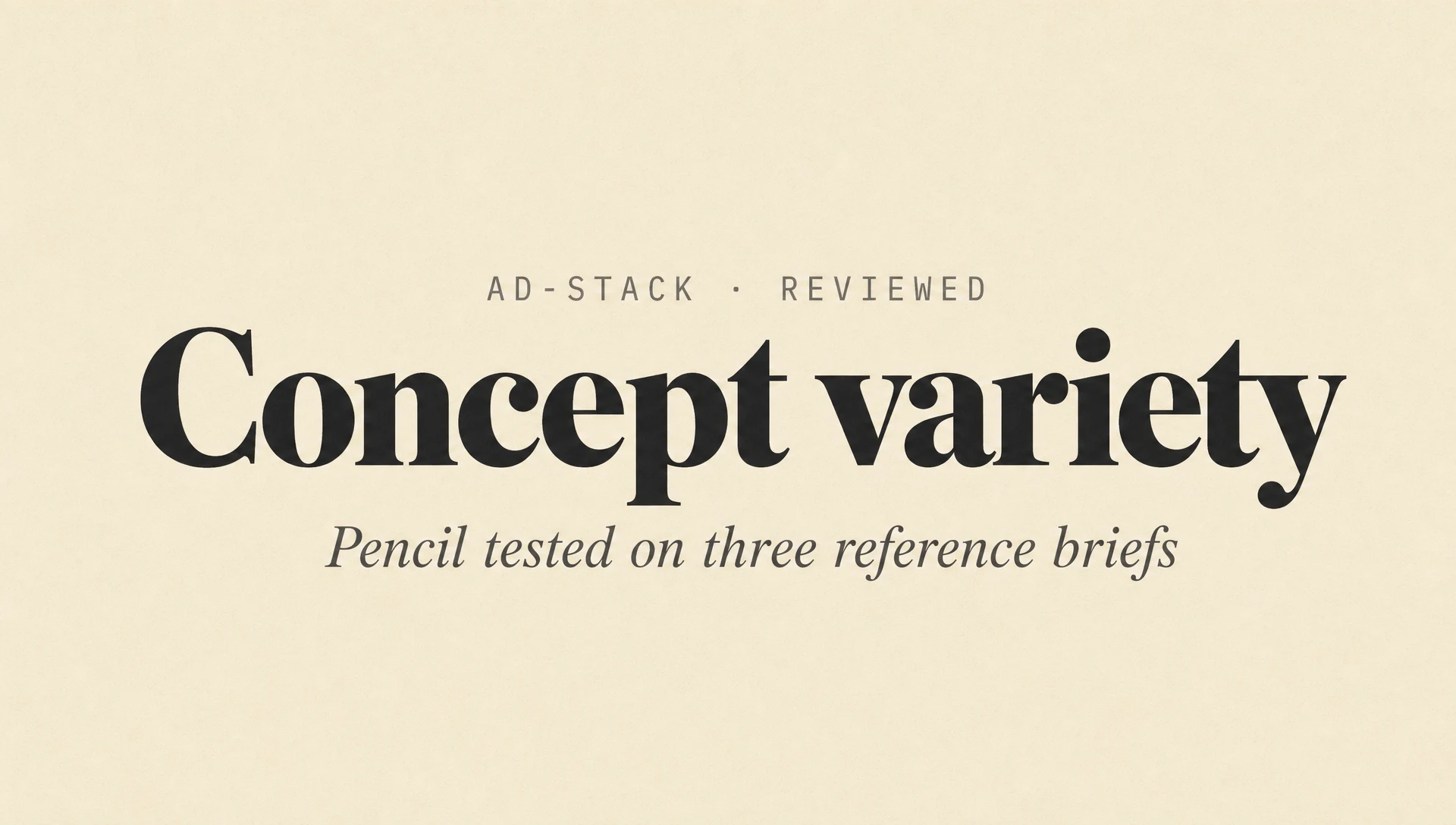 Warm sand editorial cover with a bold serif Concept variety headline and italic subhead Pencil tested on three reference briefs.
