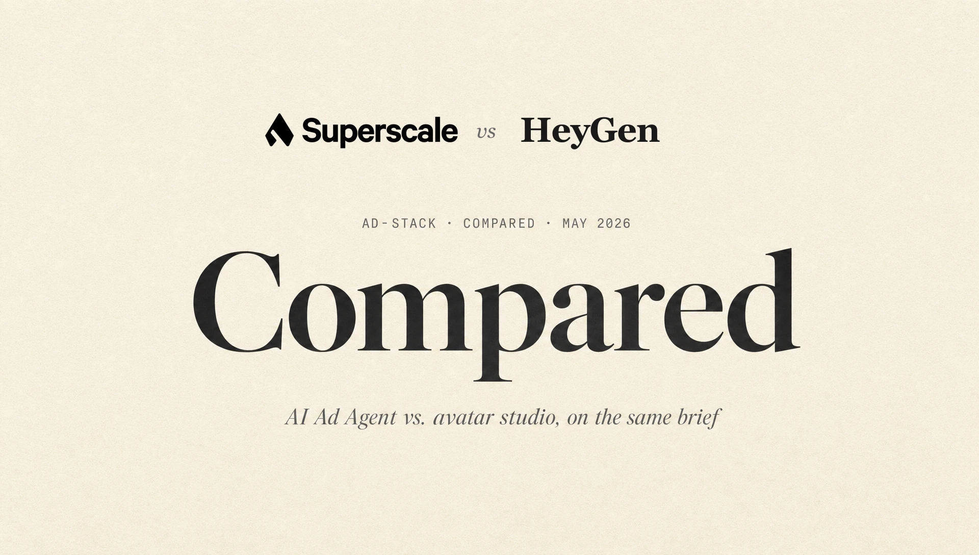 Cream editorial cover with Superscale wordmark and HeyGen wordmark composited side-by-side above a Compared headline.